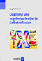 Coaching und selbstorientierte Selbstreflexion (Innovatives Management)