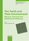 The Teeth and Their Environment - Physical, Chemical and Biochemical Influences