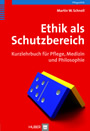 Ethik als Schutzbereich